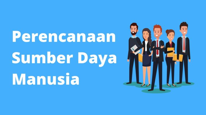 Sdm perencanaan lingkungan proses kebutuhan jumlah peramalan ketersediaan